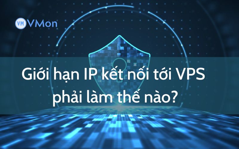 giới hạn IP kết nối tới VPS
