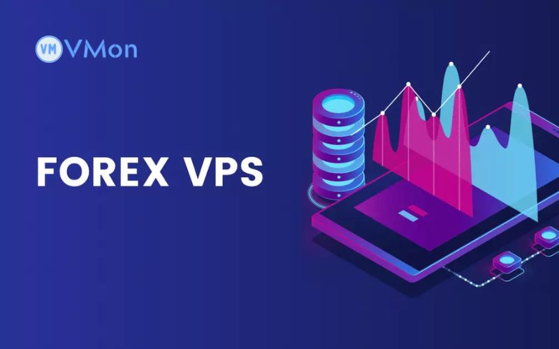 VPS Forex là gì? Hoạt động ra sao